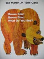 "Brown bear Brown bear, what do you see? 표지 